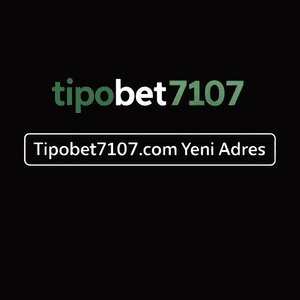 tipobet7107